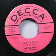 Wayne King And His Orchestra - Ma Cherie