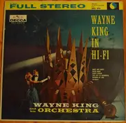 Wayne King And His Orchestra - Wayne King In Hi Fi
