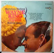 Wayne King And His Orchestra - Marvelous Medleys