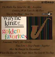 Wayne King And His Orchestra - Golden Favorites