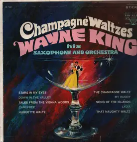 Wayne King - Champagne Waltzes