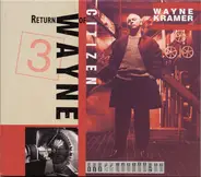 Wayne Kramer - Return Of Citizen Wayne