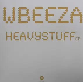 Wbeeza - Heavystuff EP