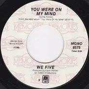 We Five - You Were On My Mind / Let's Get Together