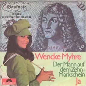 Wencke Myhre - Der Mann Auf Dem Zehnmarkschein / Ja
