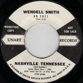 Wendell Smith - Nashville Tennessee / No Matter What You Do