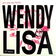 Wendy & Lisa - Are You My Baby (12' Mixes)