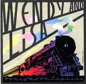 Wendy & Lisa - Honeymoon Express