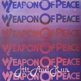 weapon of peace - Hit And Run