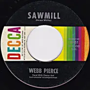 Webb Pierce - Sawmill / If I Could Come Back