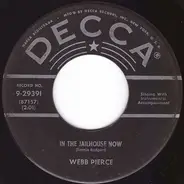 Webb Pierce - In The Jailhouse Now / I'm Gonna Fall Out Of Love With You