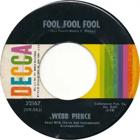 Webb Pierce - Fool Fool Fool