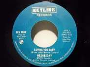 Wednesday - Loving You Baby / Don't Let Me Wait Too Long