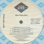 Wee Papa Girls, Wee Papa Girl Rappers - Blow The House Down / Wee Rule