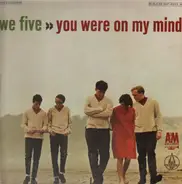 We Five - You Were on My Mind