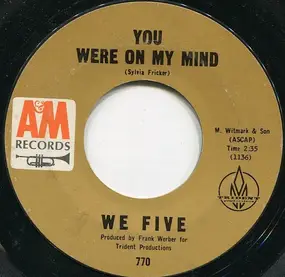 We Five - You Were On My Mind / Small World