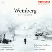 Weinberg , Göteborgs Symfoniker , Thord Svedlund , Claes Gunnarsson , Anders Jonhäll , Urban Claess - Concertos