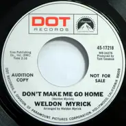 Weldon Myrick - Don't Make Me Go Home / The Family Way