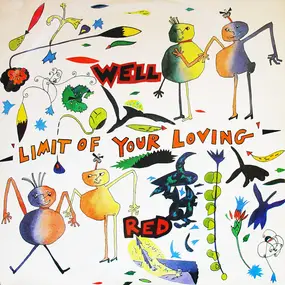 well red - Limit Of Your Loving