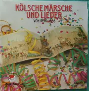 Werner Brock Und Seine Kölner Musikanten - Kölsche Märsche Und Lieder von 1896- 1985 Der Grossen Kölner