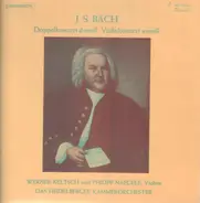 Bach - Doppelkonzert D-moll · Violinkonzert A-moll