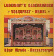 Werner Ludewigt - Ludewigt's Oldenburger Volksfest Orgel