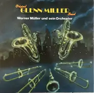 Werner Müller Und Sein Orchester - Original Glenn Miller Sound