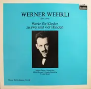 Werner Wehrli , Ingrid Karlen - Peter Hitz - Helen Bryner - Ursula Schnidrig - Ursula Bosch - Werke Für Klavier Zu Zwei Und Vier Händen