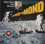 Wernher Von Braun - Der Weg Zum Mond