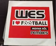 Wes - I Love Football (Remixes)