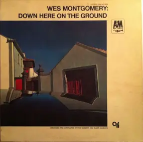 Wes Montgomery - Down Here on the Ground