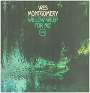 Wes Montgomery - Willow Weep for Me