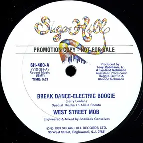 West Street Mob - Break Dance - Electric Boogie / Let Your Mind Be Free