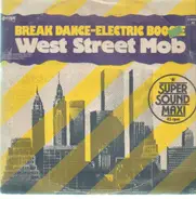 West Street Mob - Break Dance - Electric Boogie