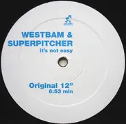 WestBam & Superpitcher - Ît's not easy