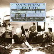 Western Electric Produced By Sid Griffin With Pat McGarvey - Western Electric