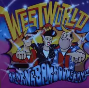 Westworld - Ba-Na-Na-Bam-Boomerang