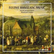 Weiland / Rautenstein / Albert / Becker a.o. - Festive Hanseastic Music