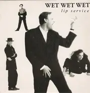 Wet Wet Wet - The Lip Service EP