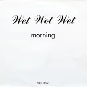 Wet Wet Wet - Morning