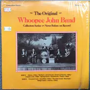 Whoopee John Wilfahrt - The Original Whoopee John Band