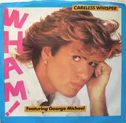 Wham! Featuring George Michael - Careless Whisper