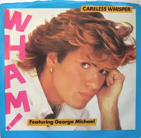 Wham - Careless Whisper