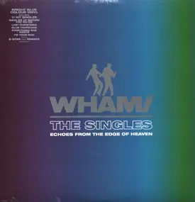 Wham - The Singles: Echoes from the Edge of Heaven