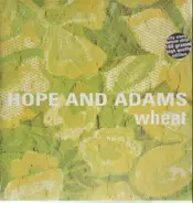Wheat - Hope and Adams