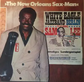 White Eagle Jazzband - The New Orleans Sax-Man