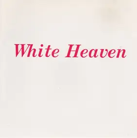 White Heaven - Threshold Of The Pain / 4 Hours (In The Afternoon)
