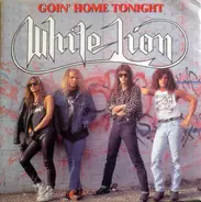 White Lion - Goin' Home Tonight