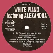 White Piano Featuring Alexandra - Hey Toi, Aime Moi