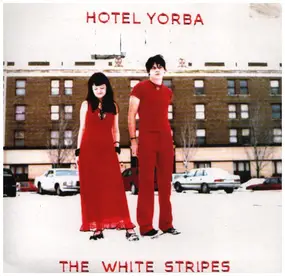 The White Stripes - Hotel Yorba